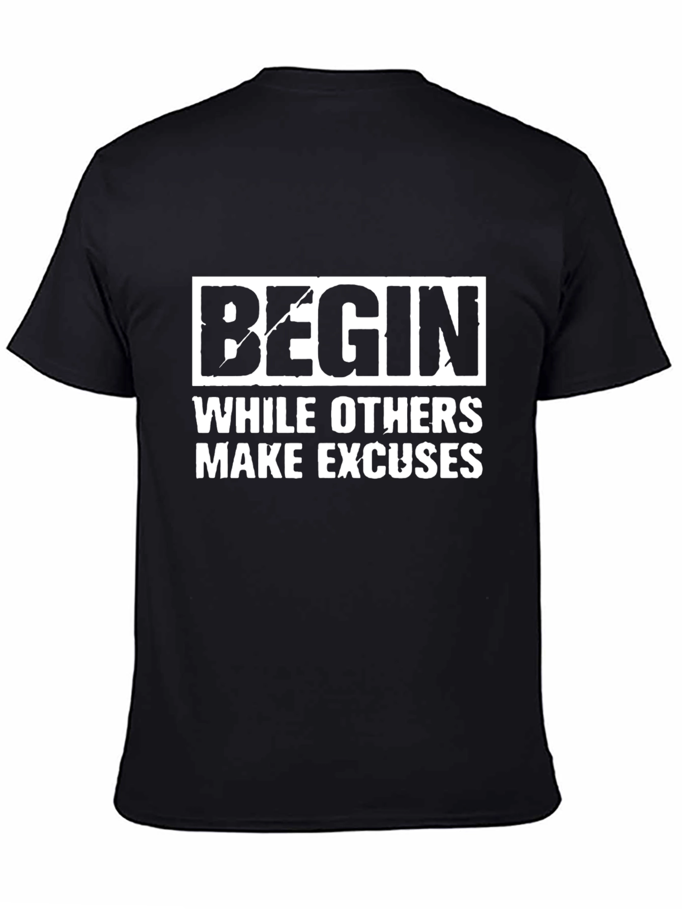 Begin Motivational T-Shirt