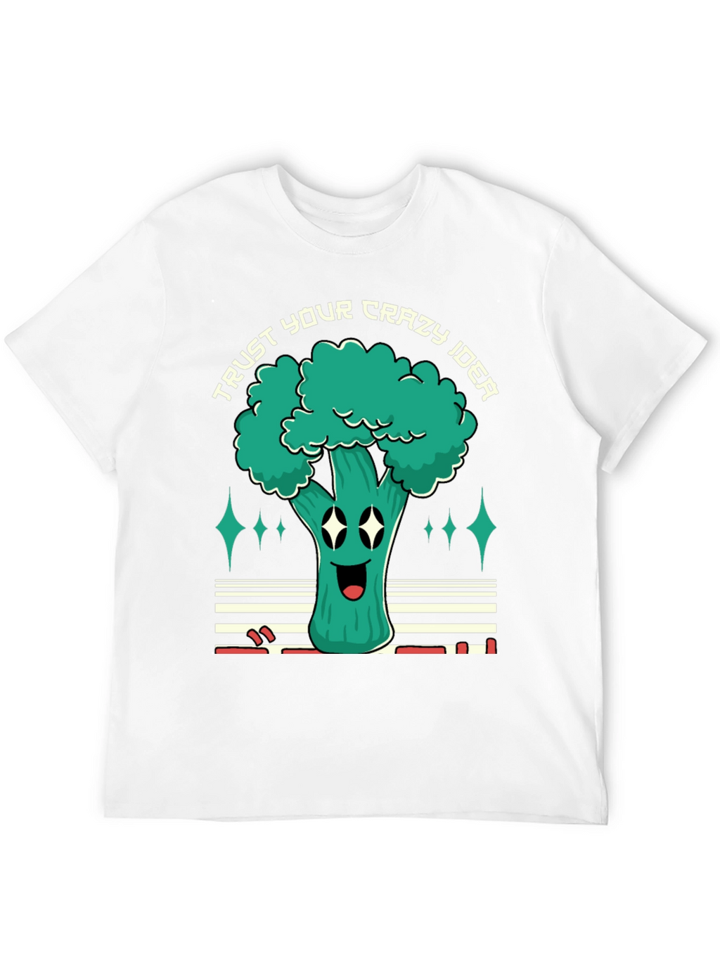 Trust Your Crazy Idea Broccoli Graphic Tee