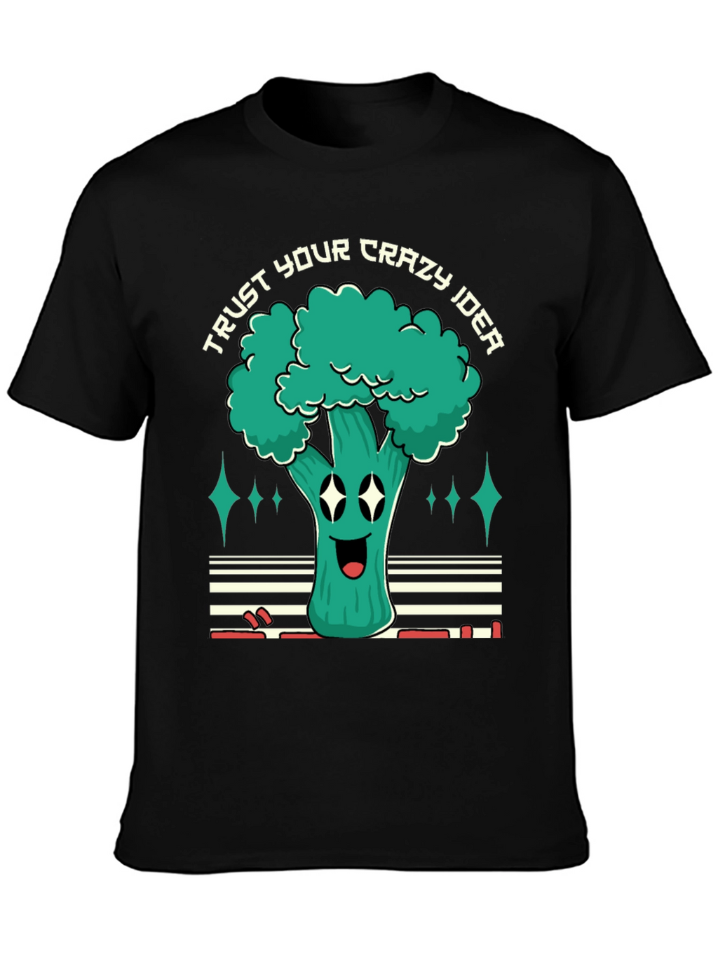 Trust Your Crazy Idea Broccoli Graphic Tee