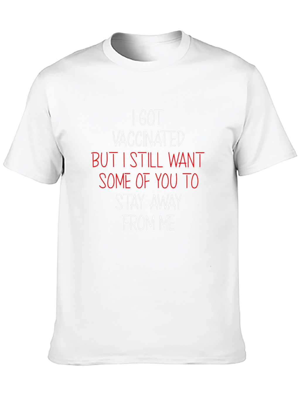 Vaccinated T-Shirt - Stay Away Funny Tee