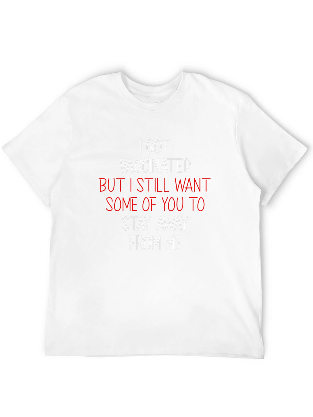 Vaccinated T-Shirt - Stay Away Funny Tee