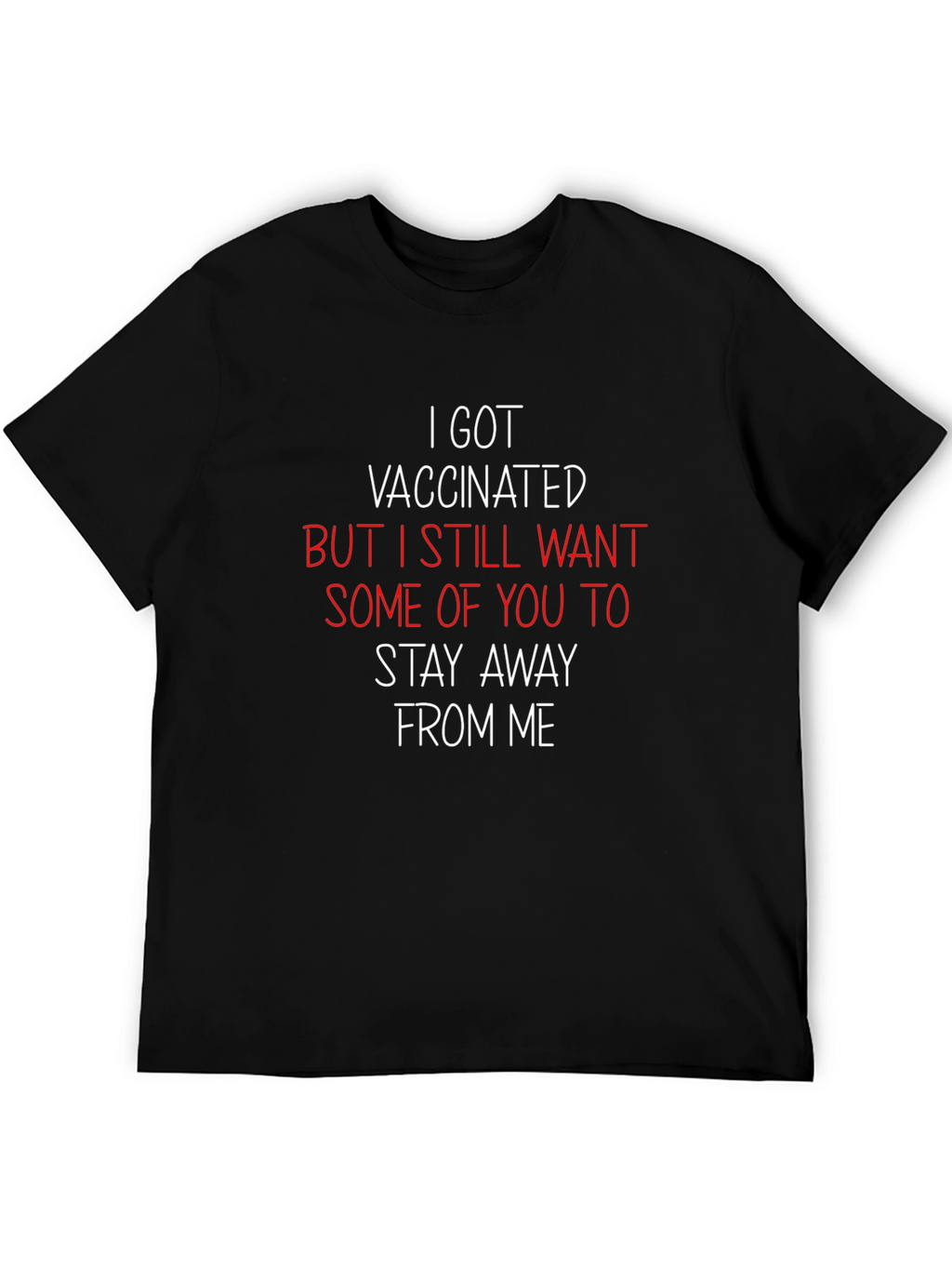 Vaccinated T-Shirt - Stay Away Funny Tee