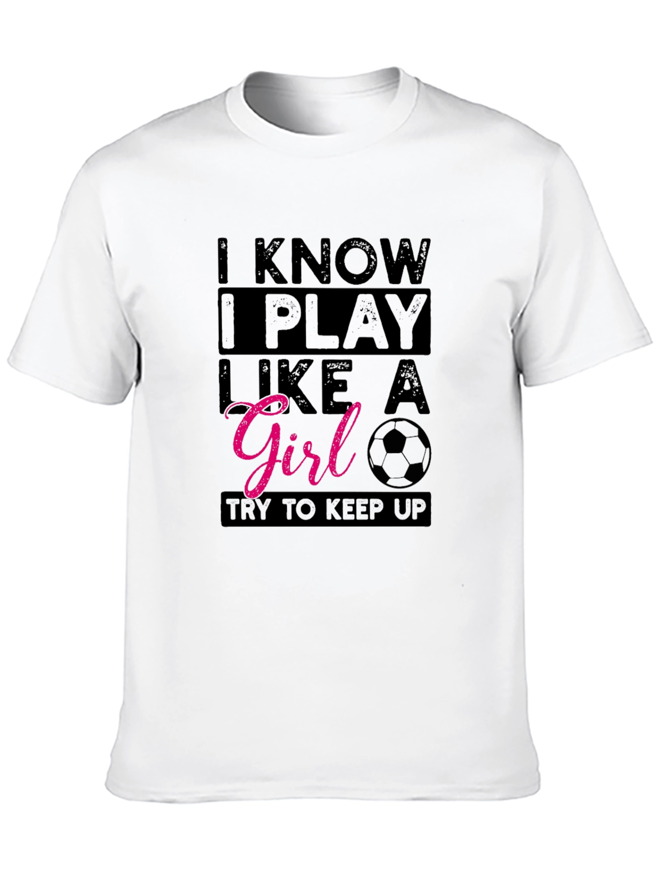 I Play Like A Girl T-Shirt