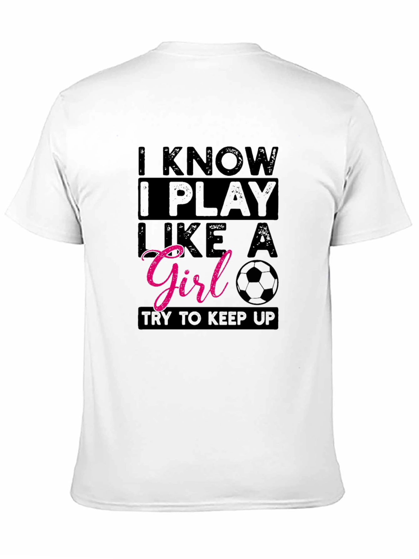 I Play Like A Girl T-Shirt