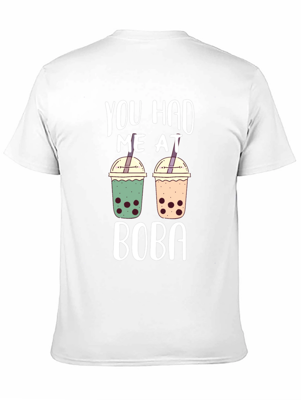 You Had Me At Boba T-Shirt
