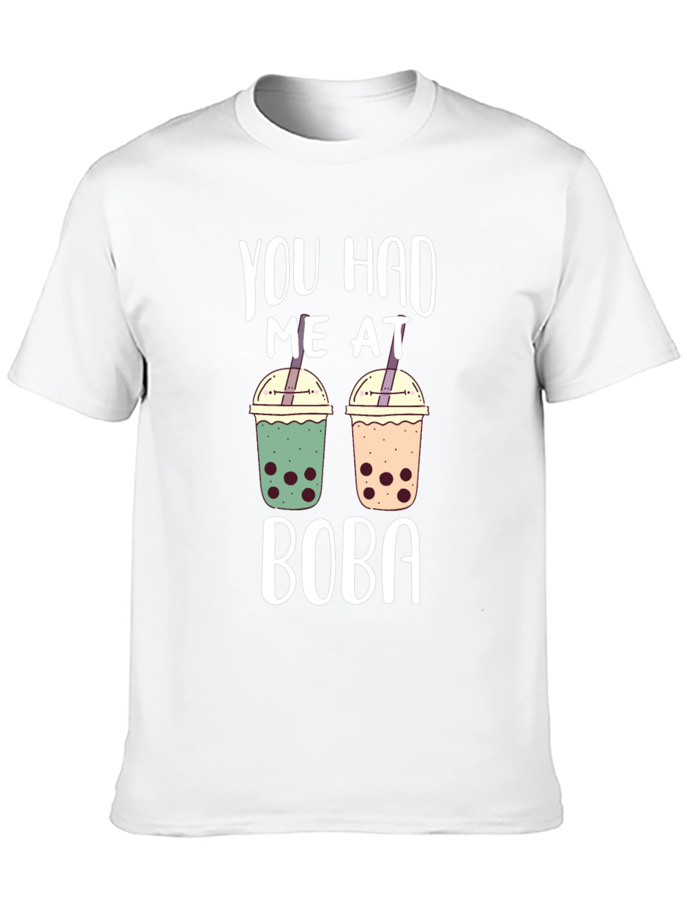 You Had Me At Boba T-Shirt