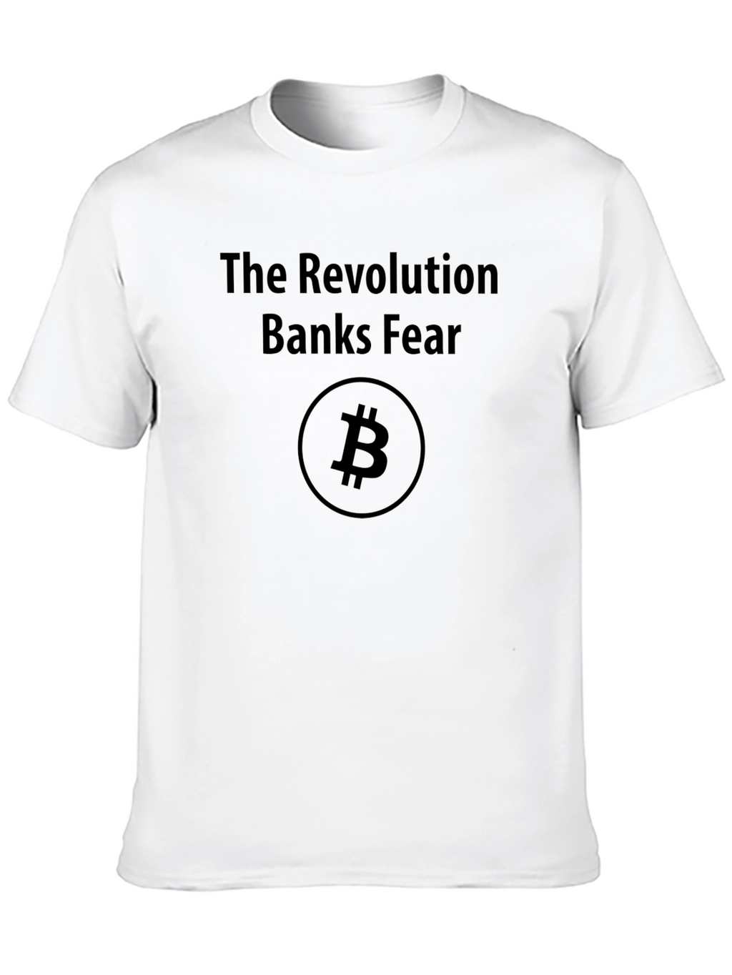 Bitcoin Revolution T-Shirt - Banks Fear Crypto Tee