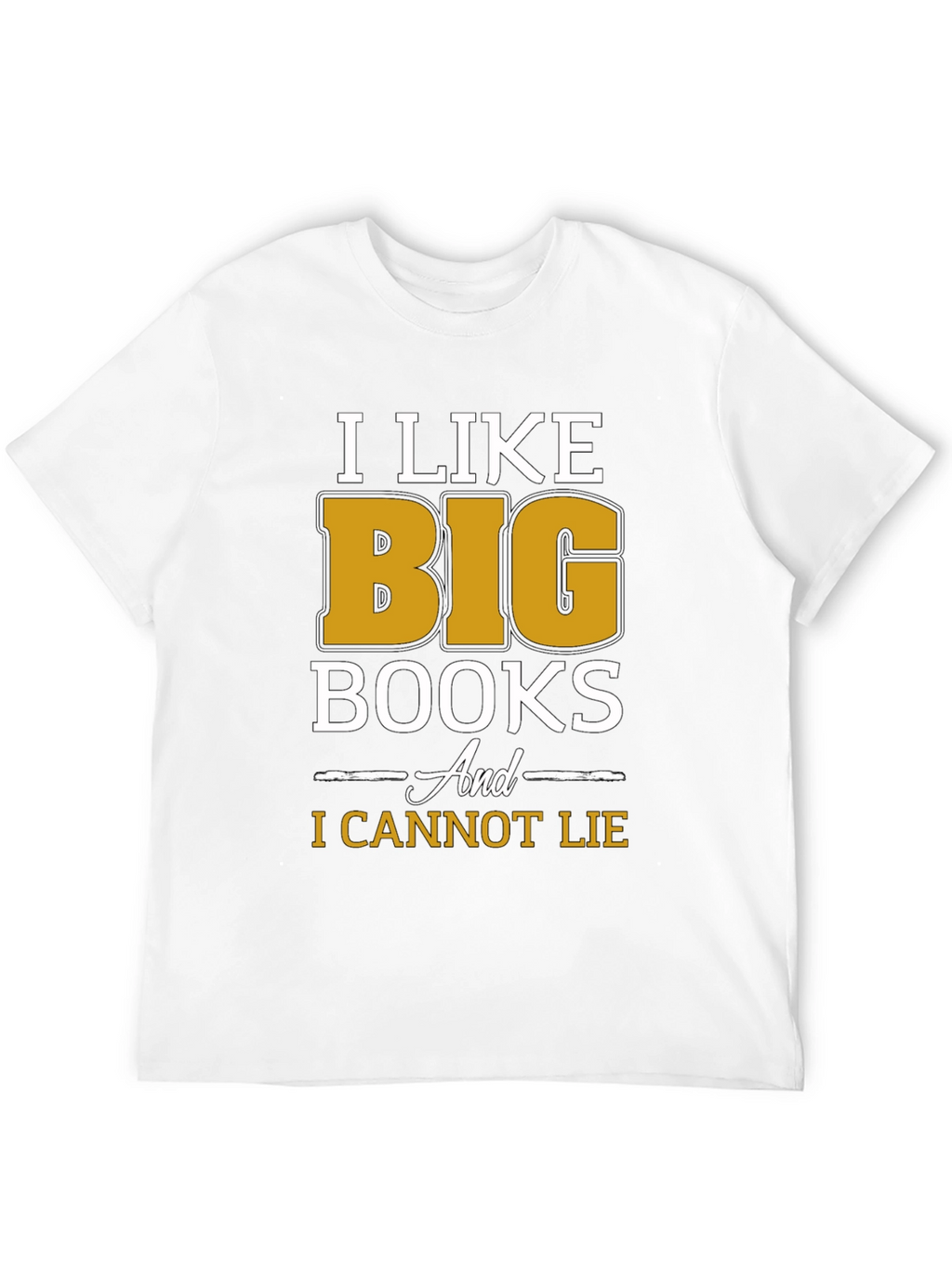 I Like Big Books Funny T-Shirt