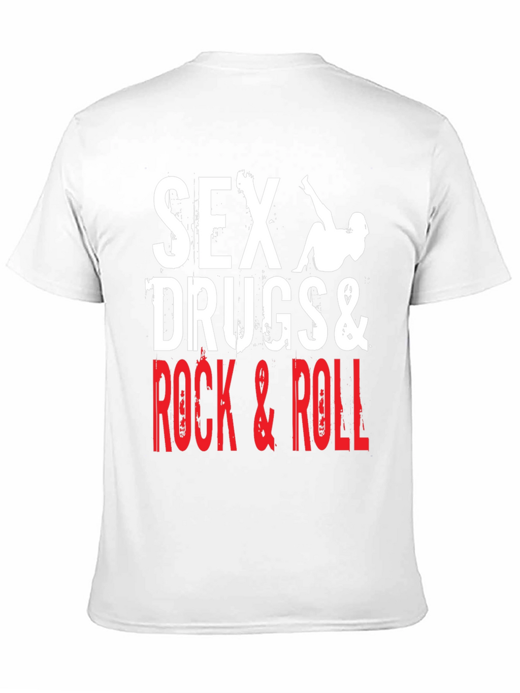 Sex Drugs & Rock and Roll Graphic T-Shirt