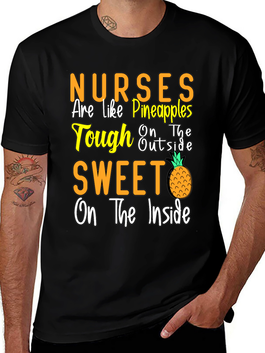 Nurses Are Like Pineapples T-Shirt