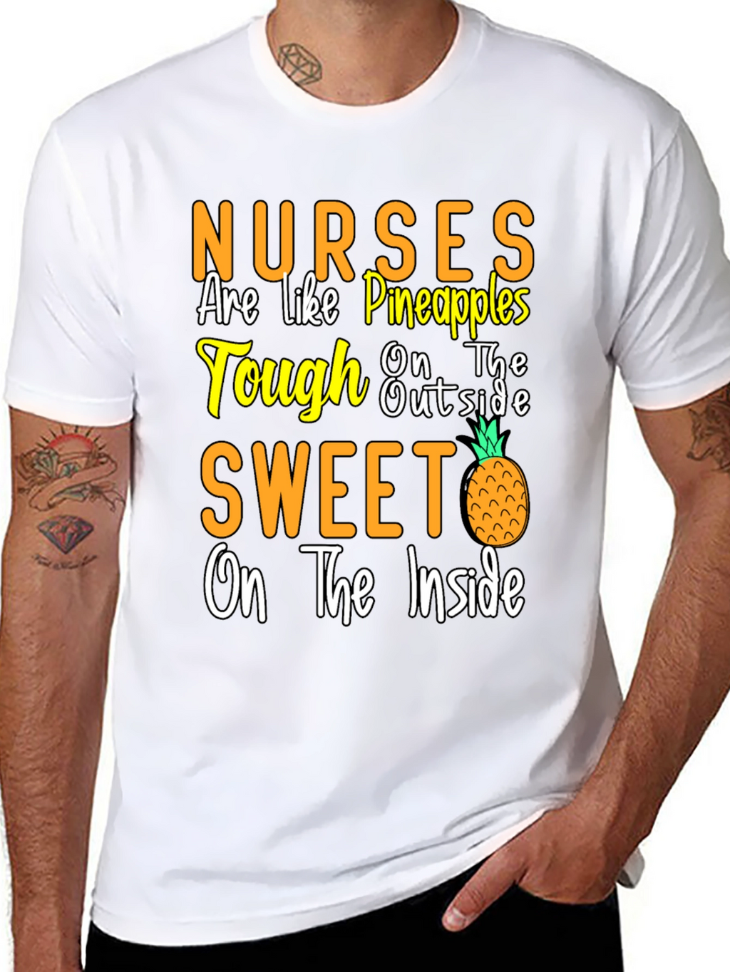 Nurses Are Like Pineapples T-Shirt