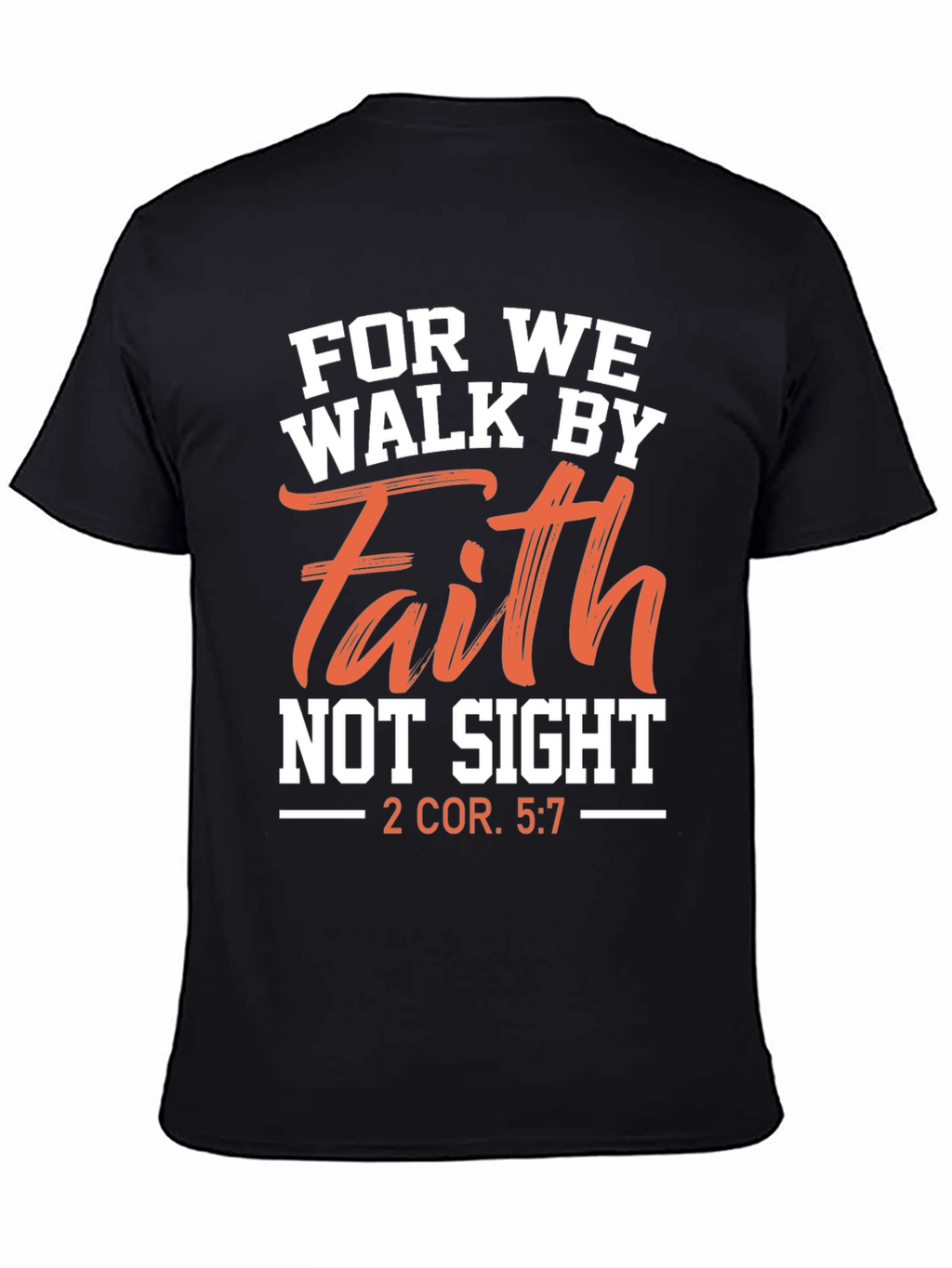 Faith T-Shirt - Christian Scripture Tee