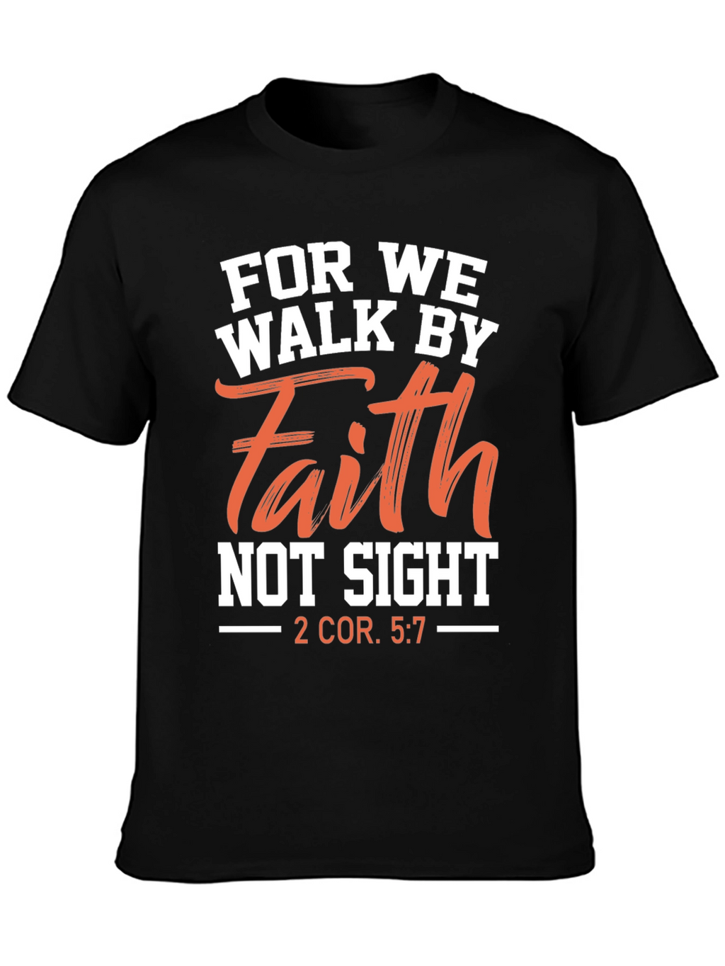 Faith T-Shirt - Christian Scripture Tee