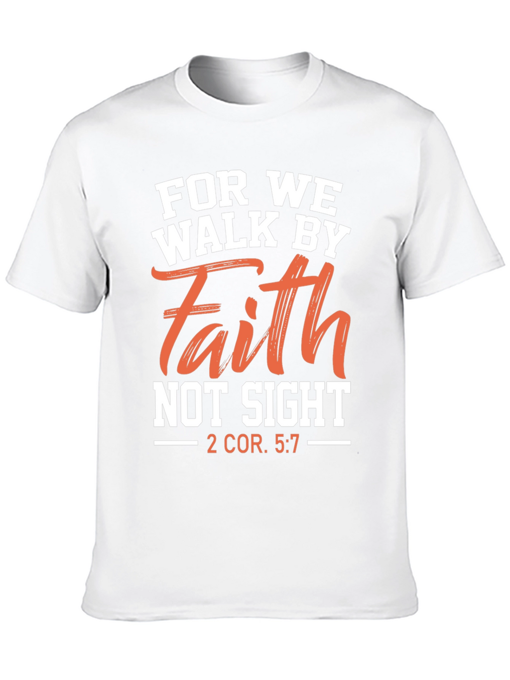 Faith T-Shirt - Christian Scripture Tee