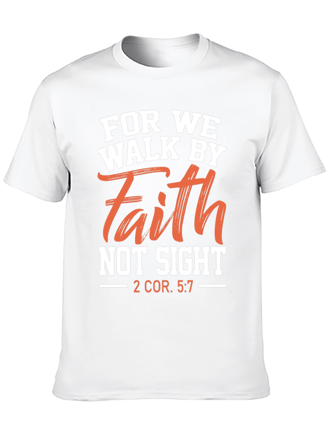 Faith T-Shirt - Christian Scripture Tee