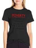 Poverty Elimination Statement T-Shirt