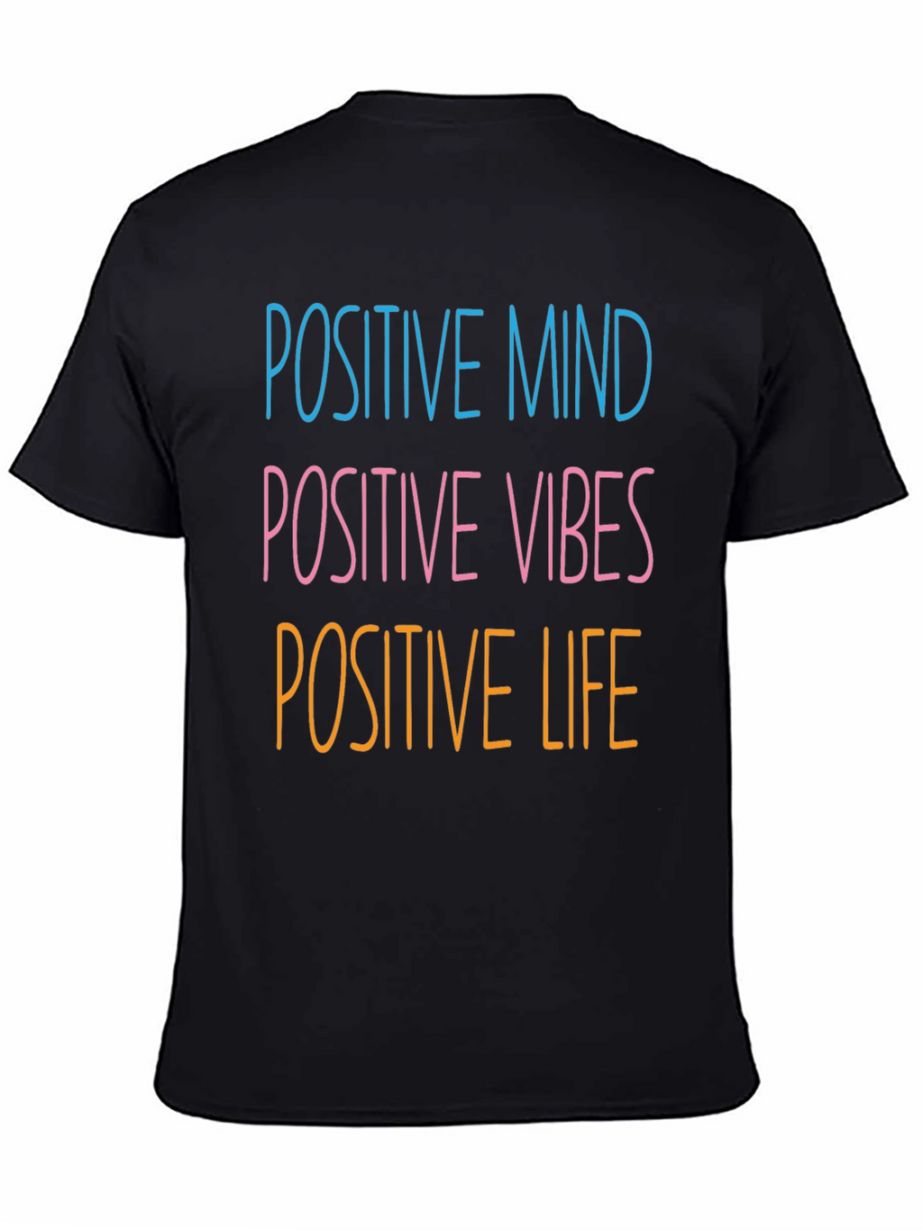Positive Mind Vibes Life T-Shirt