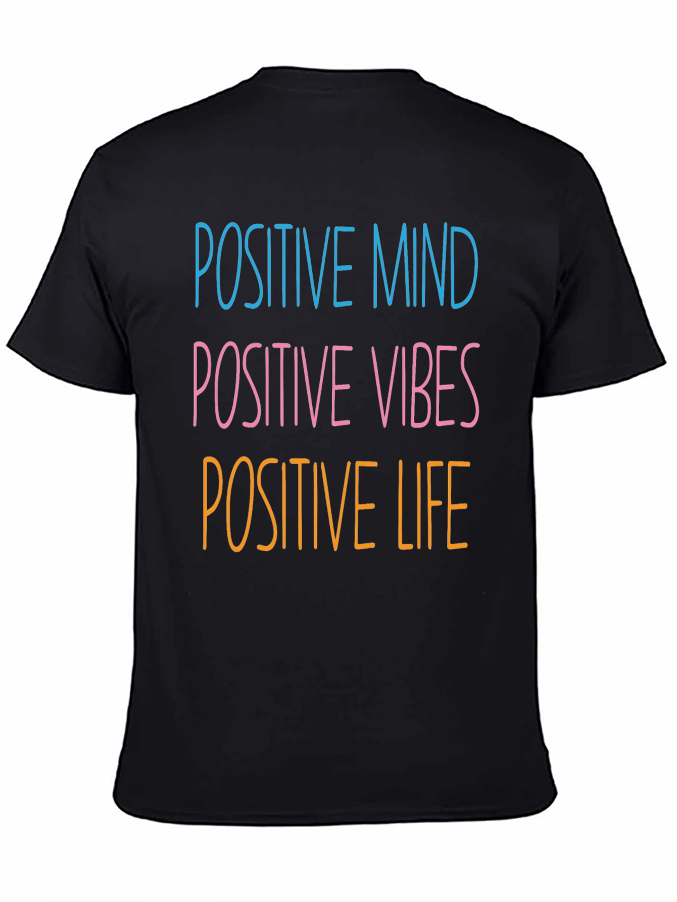 Positive Mind Vibes Life T-Shirt