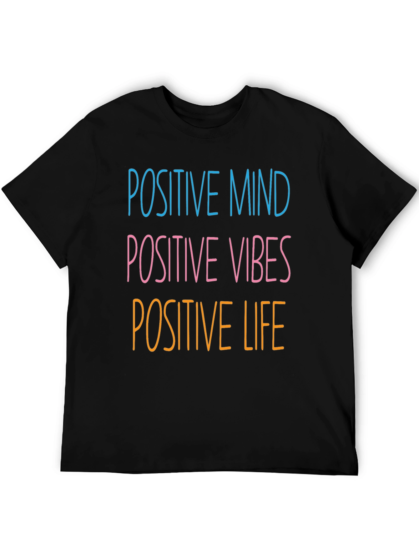 Positive Mind Vibes Life T-Shirt