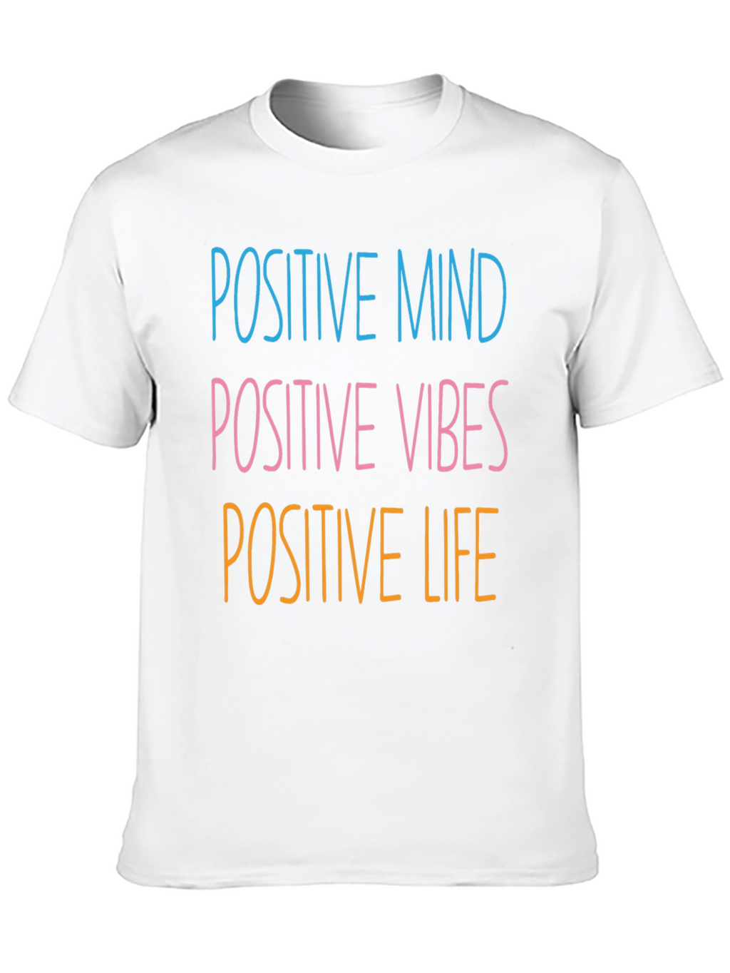 Positive Mind Vibes Life T-Shirt