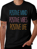 Positive Mind Vibes Life T-Shirt