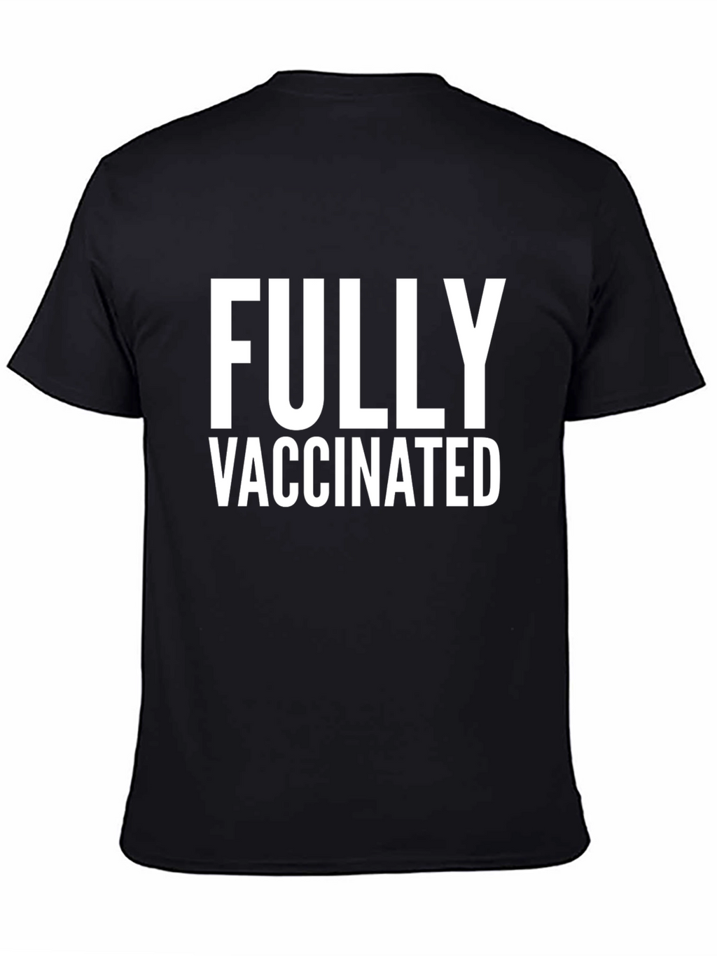 Fully Vaccinated Black T-Shirt