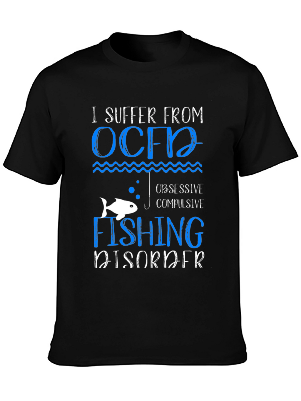 OCFD Obsessive Fishing Disorder Graphic Tee