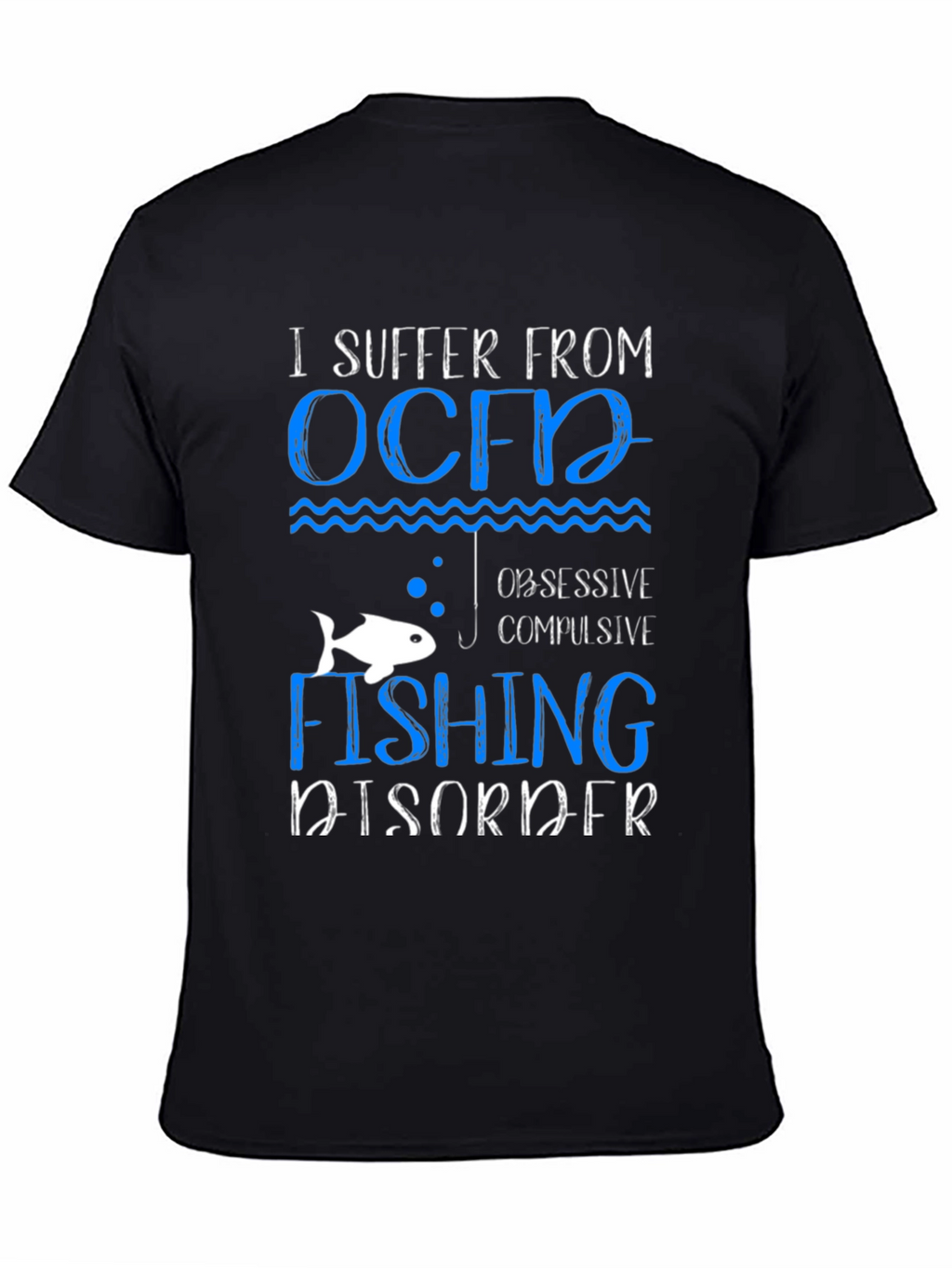 OCFD Obsessive Fishing Disorder Graphic Tee