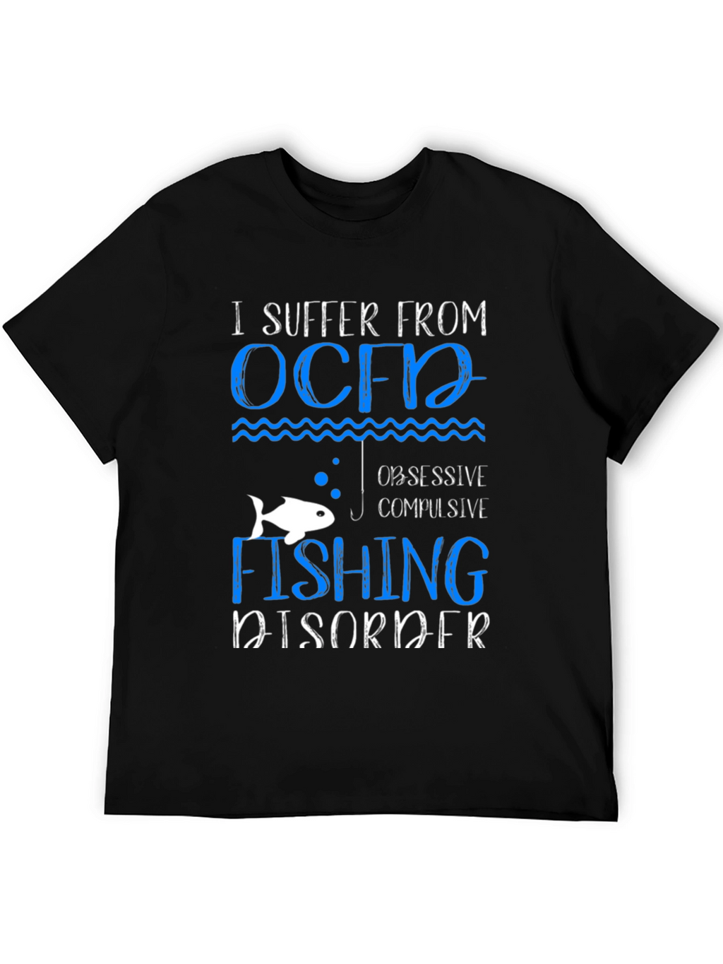 OCFD Obsessive Fishing Disorder Graphic Tee