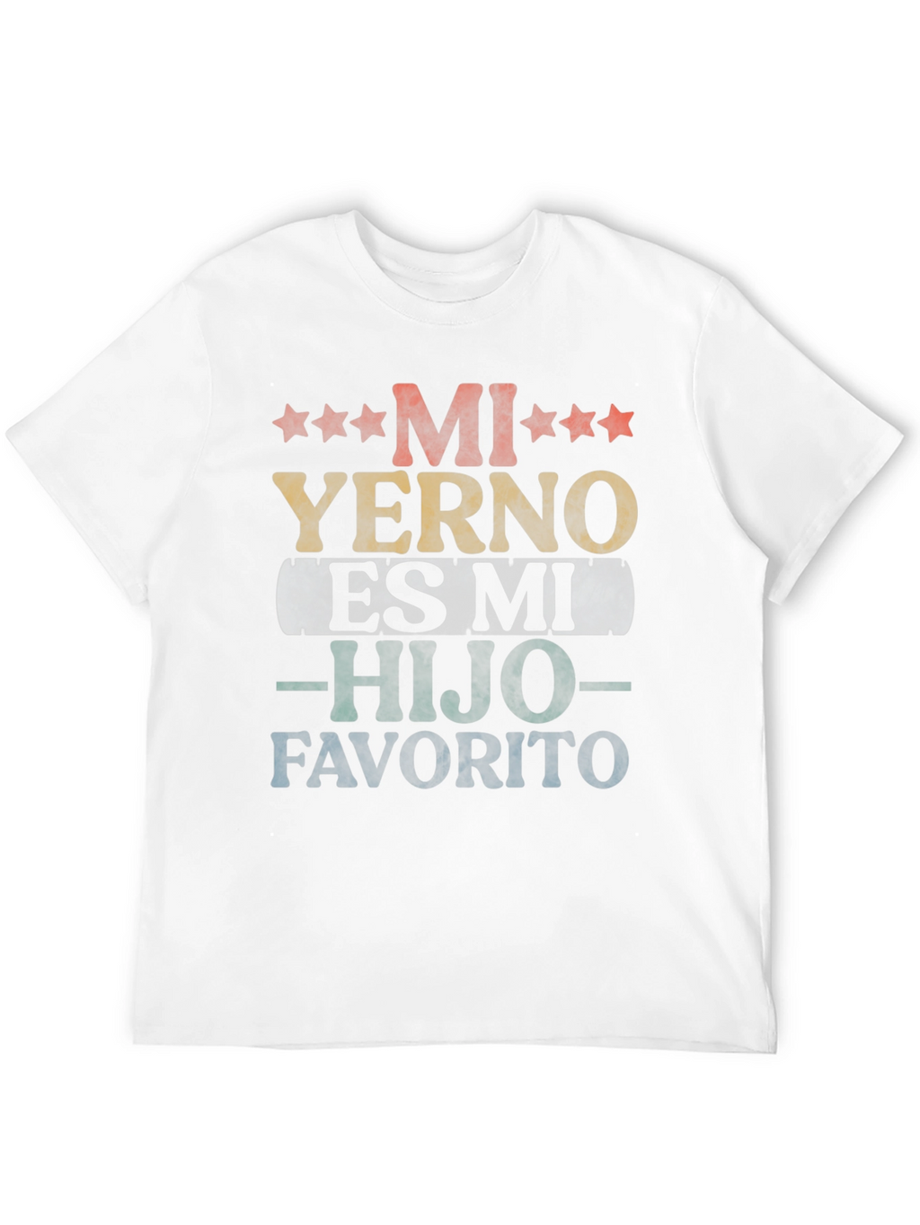 Mi Yerno Es Mi Hijo Favorito T-Shirt