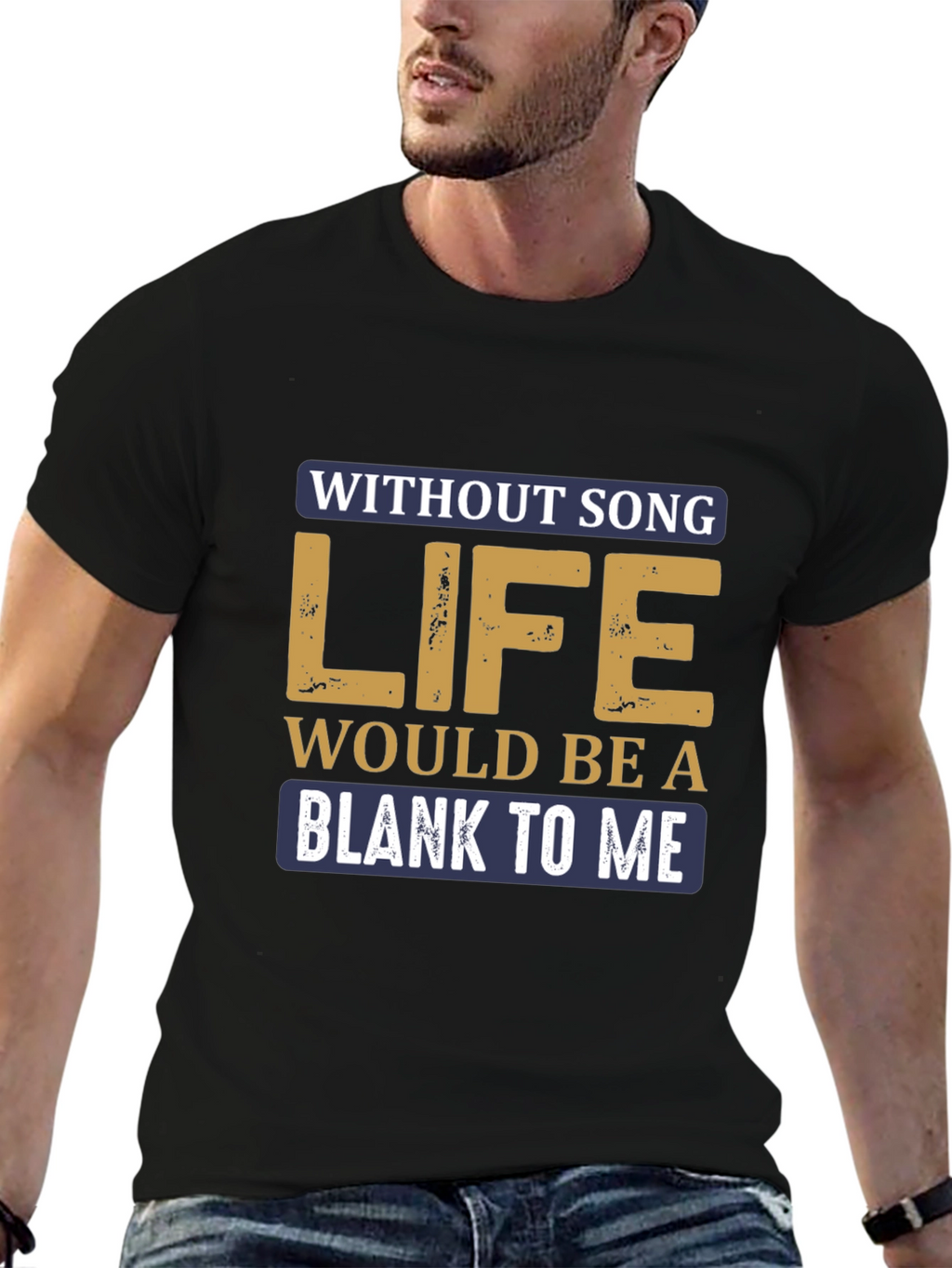 Without Song Life T-Shirt