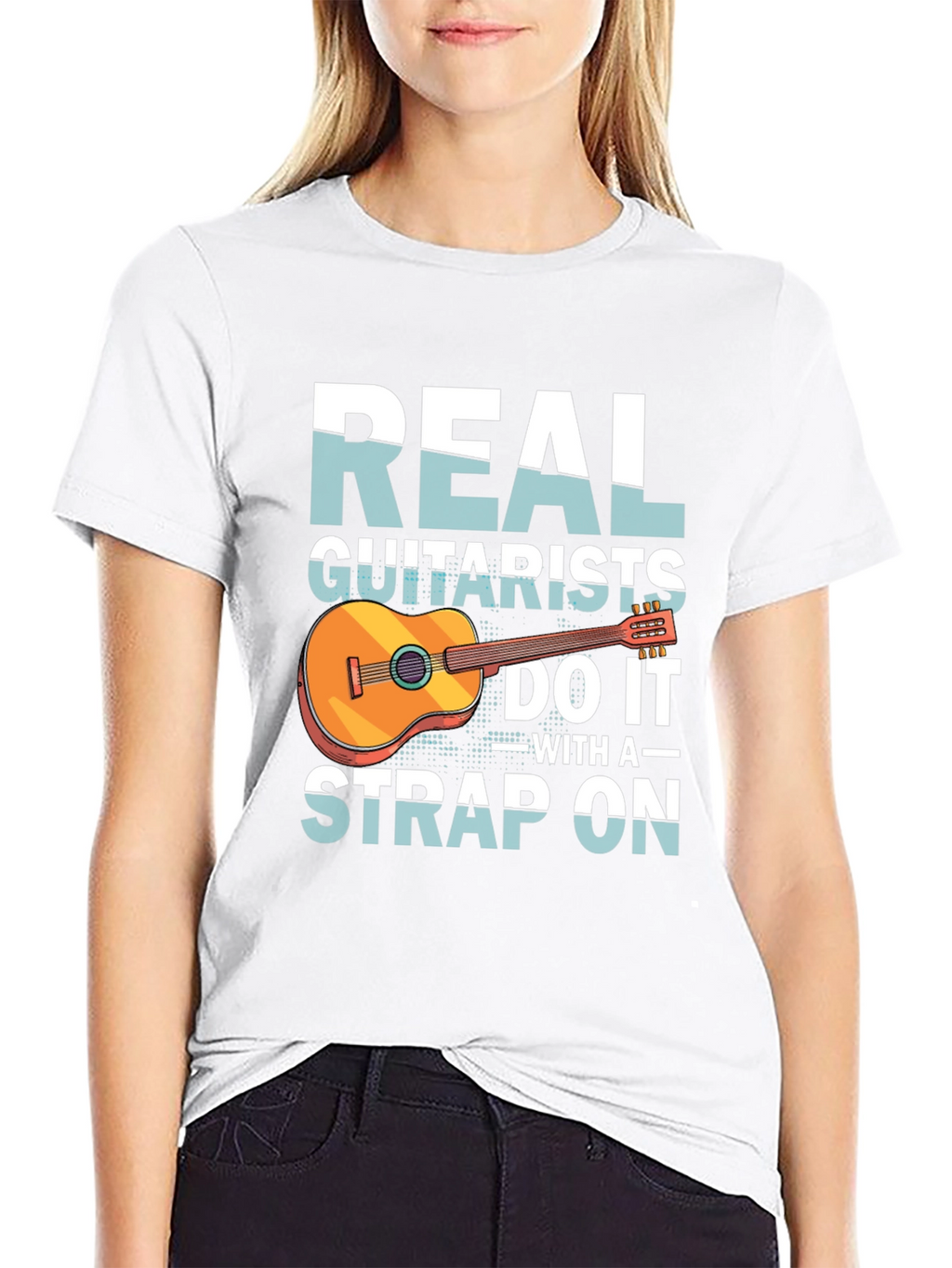 Real Guitarists Do It With a Strap On T-Shirt