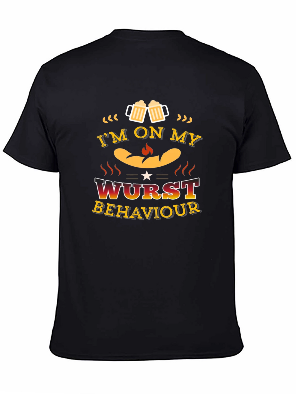 Im on My Wurst Behaviour Funny T-Shirt