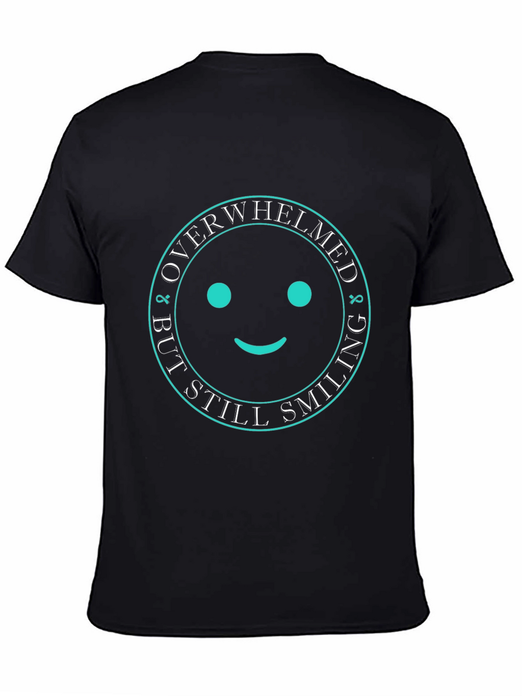 Overwhelmed But Still Smiling Black Graphic T-Shirt