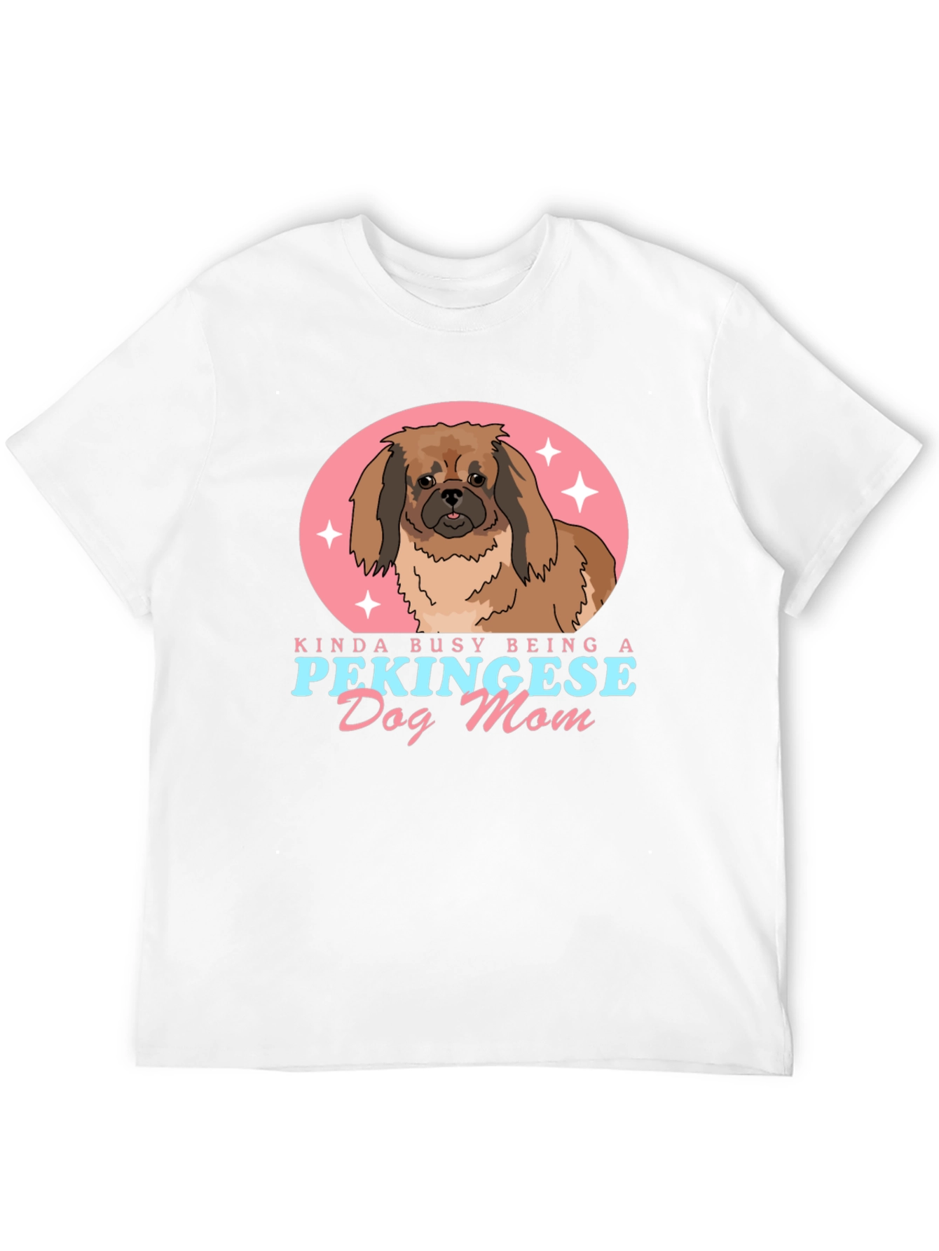 Pekingese Dog Mom T-Shirt - Cute Pet Lover Tee