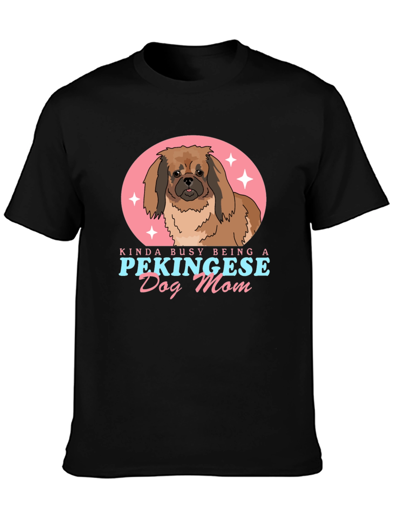 Pekingese Dog Mom T-Shirt - Cute Pet Lover Tee