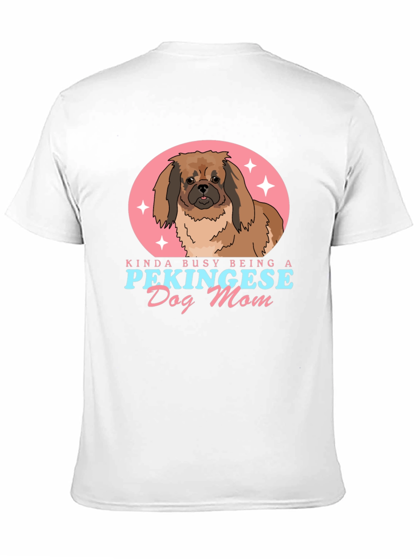 Pekingese Dog Mom T-Shirt - Cute Pet Lover Tee