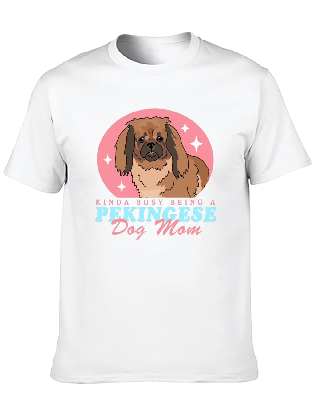 Pekingese Dog Mom T-Shirt - Cute Pet Lover Tee