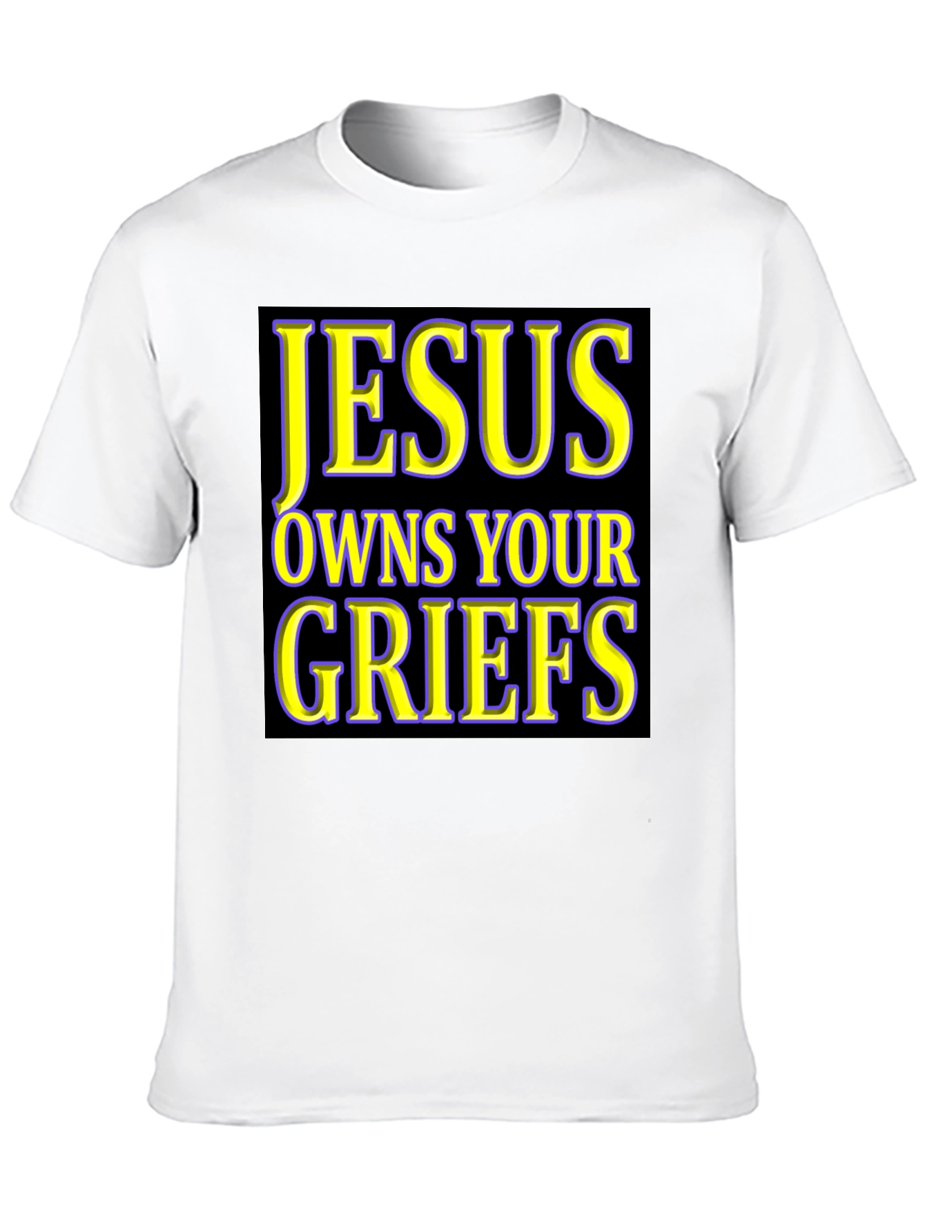 Jesus Owns Your Griefs T-Shirt
