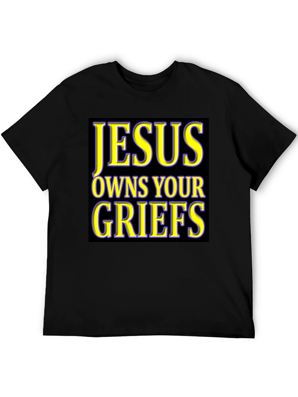 Jesus Owns Your Griefs T-Shirt