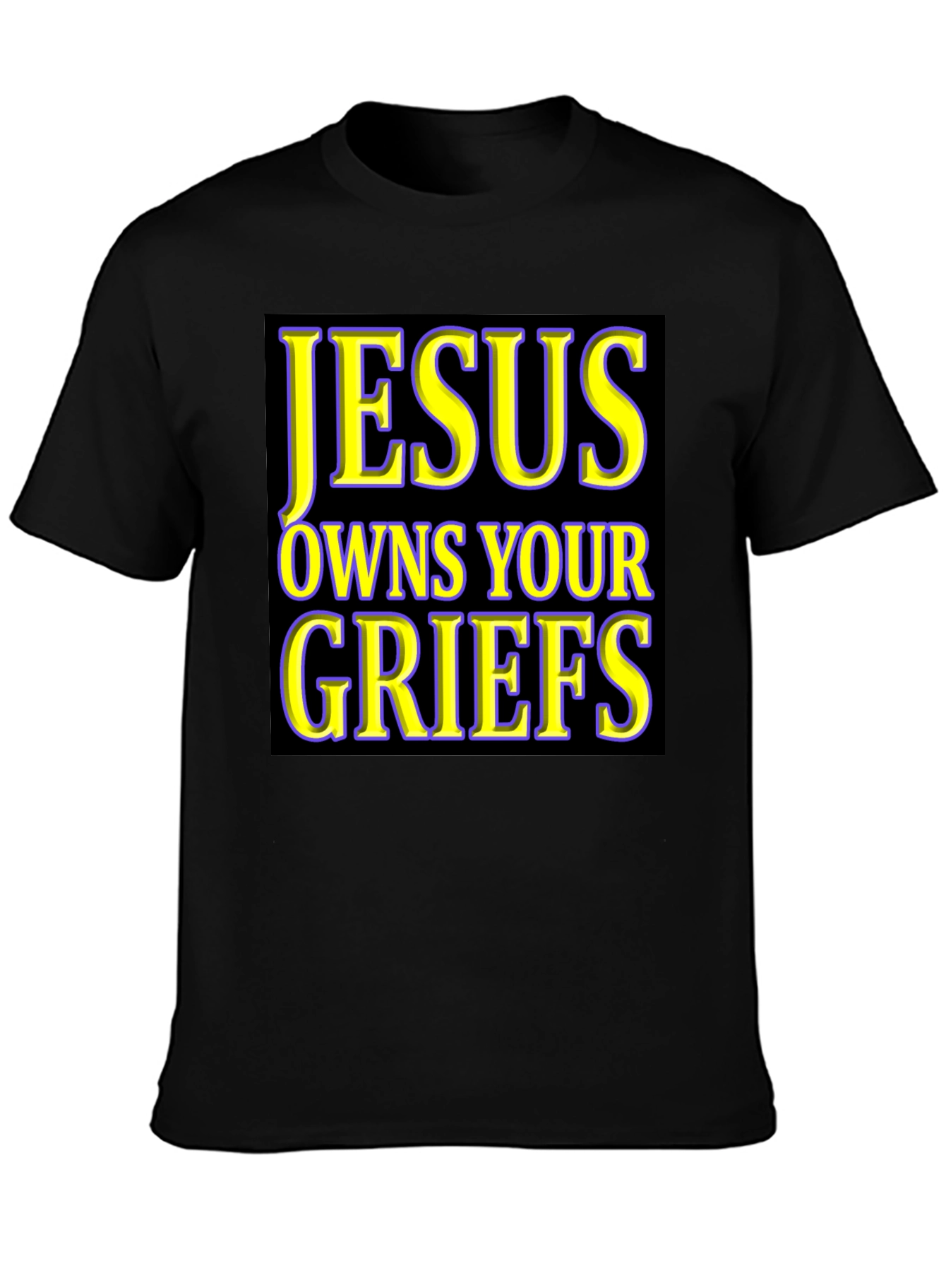 Jesus Owns Your Griefs T-Shirt