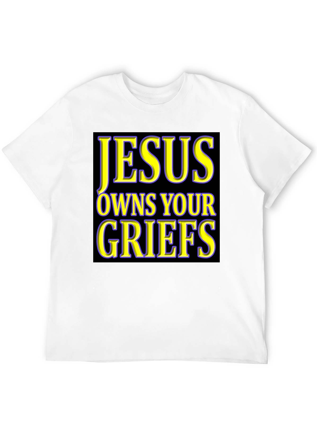 Jesus Owns Your Griefs T-Shirt
