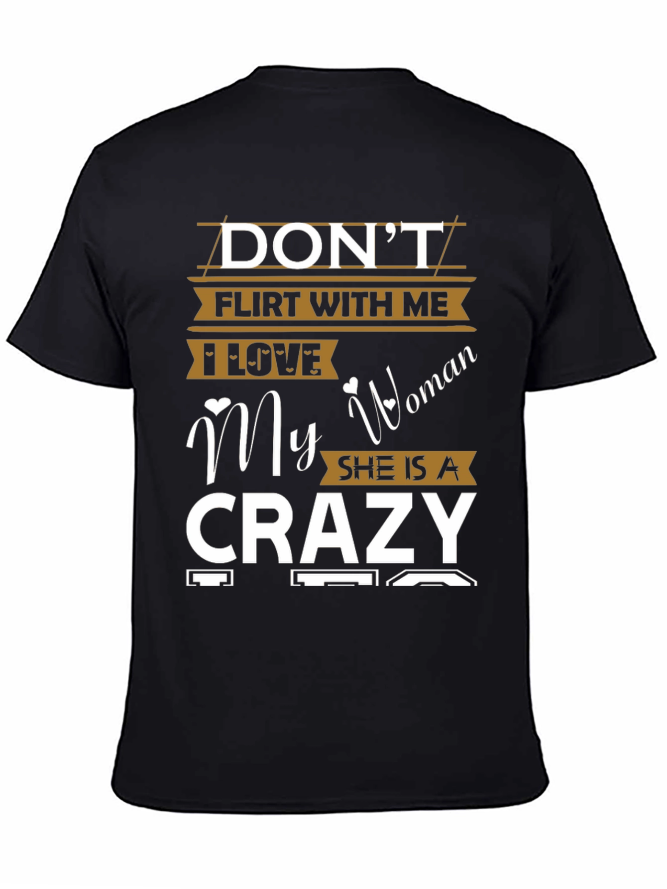 Dont Flirt With Me Crazy Woman Graphic T-Shirt