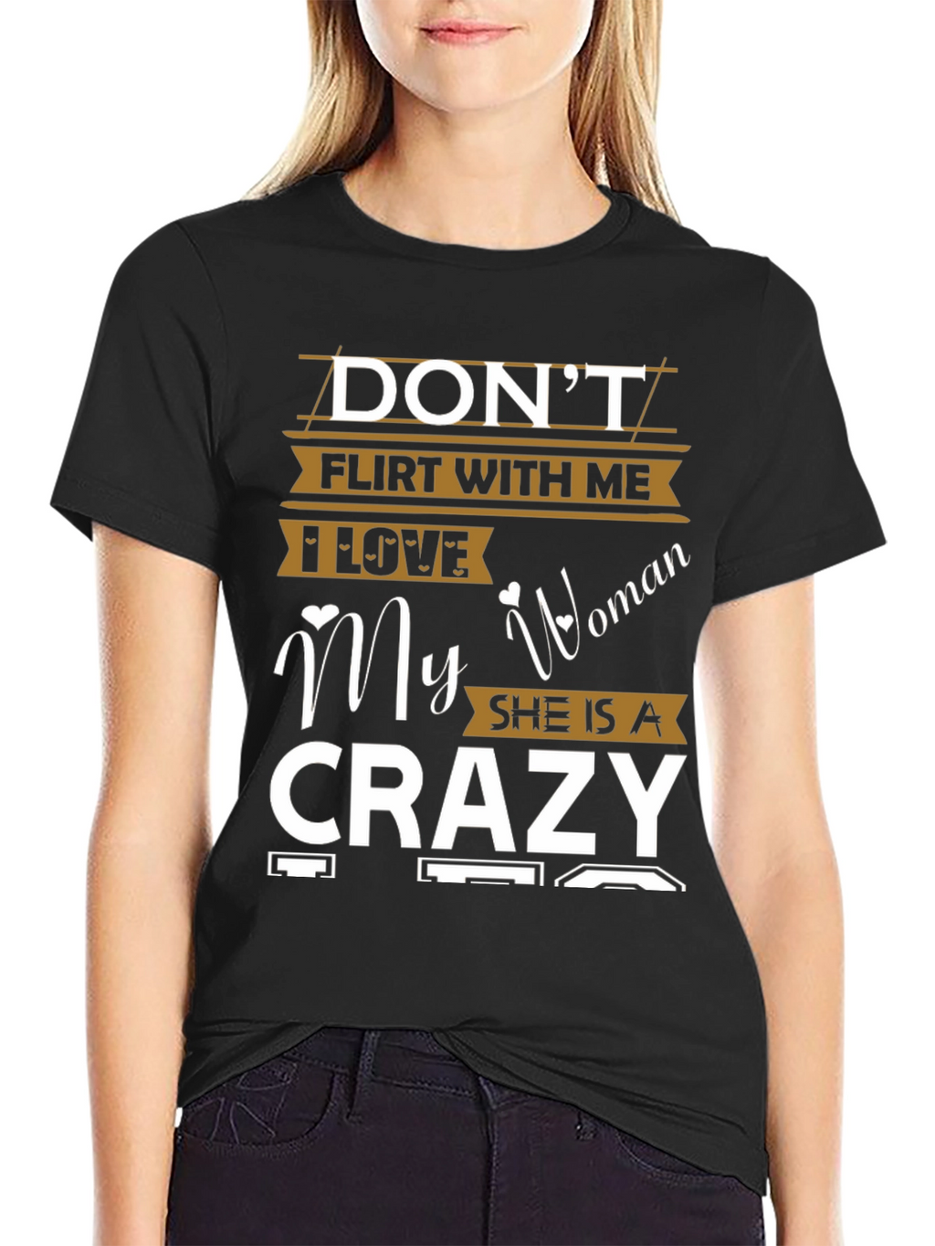 Dont Flirt With Me Crazy Woman Graphic T-Shirt