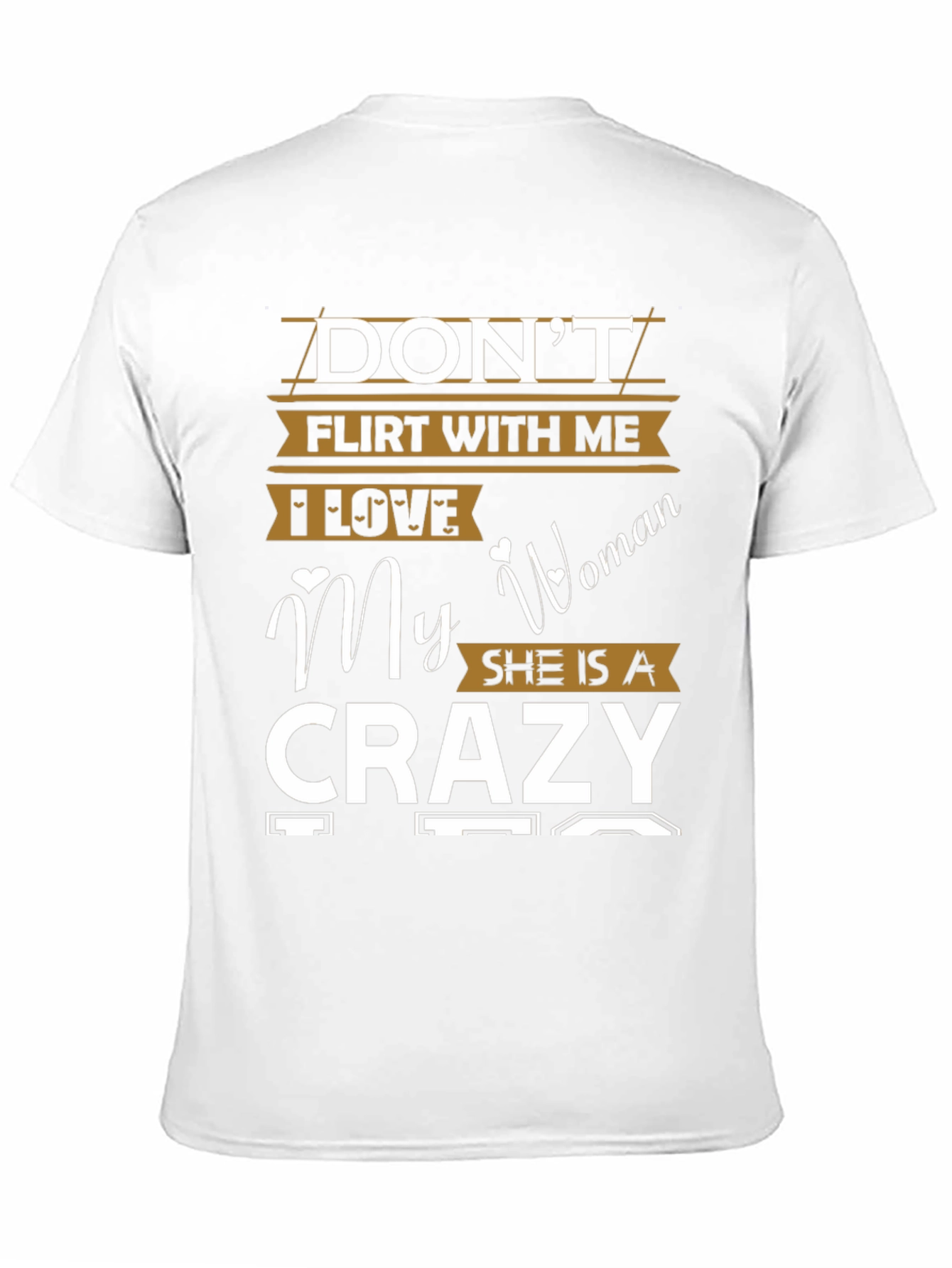 Dont Flirt With Me Crazy Woman Graphic T-Shirt