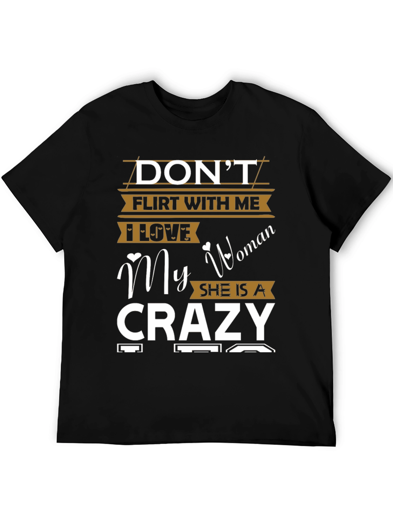 Dont Flirt With Me Crazy Woman Graphic T-Shirt