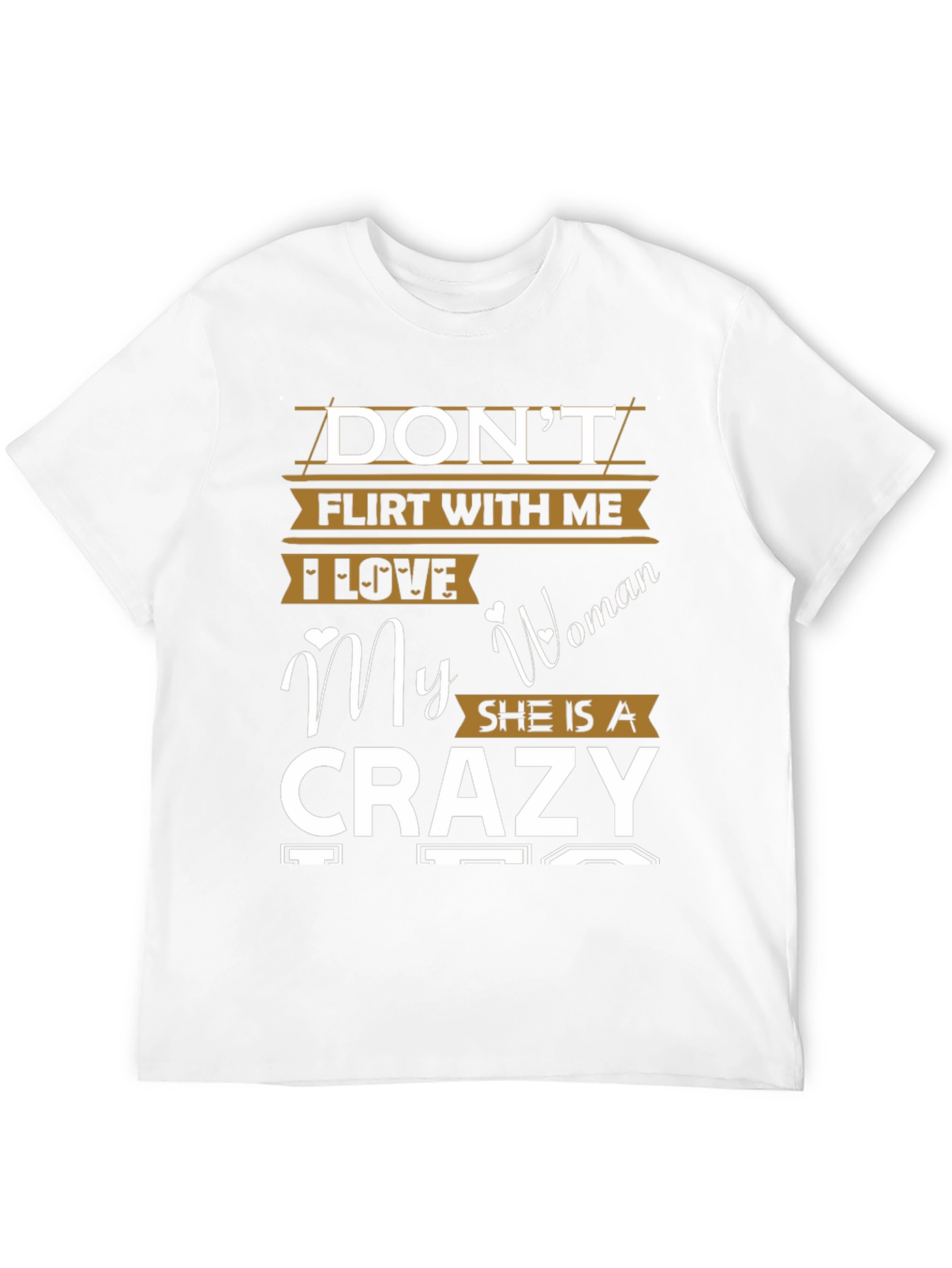 Dont Flirt With Me Crazy Woman Graphic T-Shirt