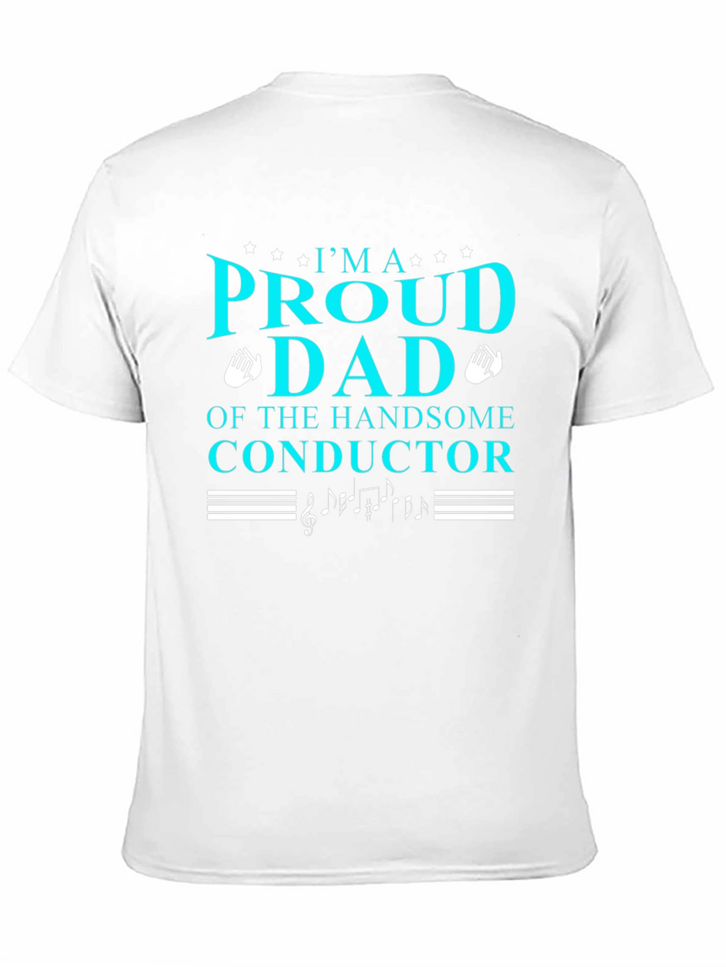 Proud Dad Handsome Conductor T-Shirt