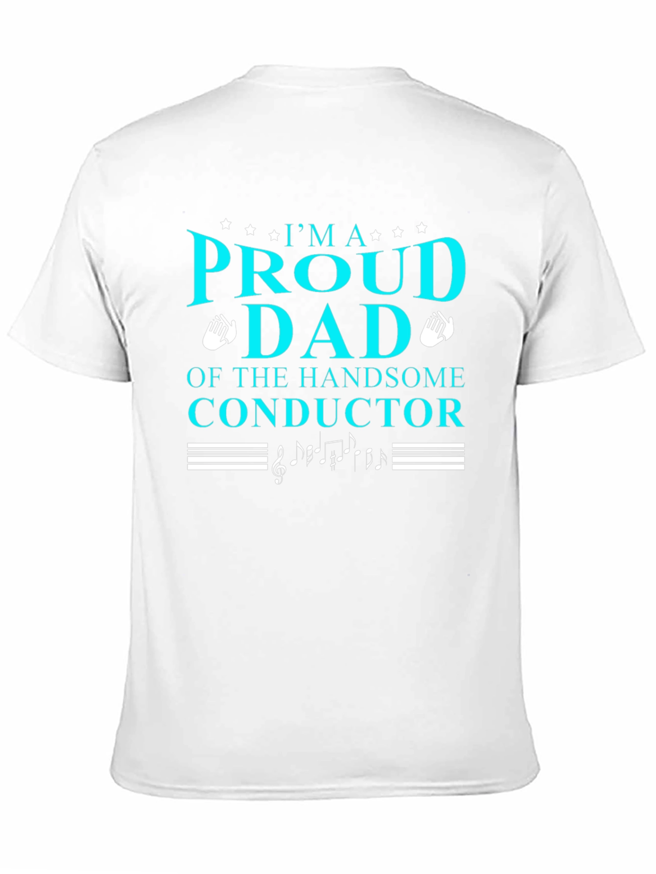 Proud Dad Handsome Conductor T-Shirt