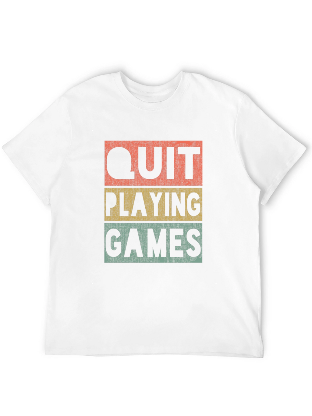 Quit Playing Games Retro T-Shirt